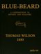 [Gutenberg 59955] • Blue-beard: A Contribution to History and Folk-lore / Being the history of Gilles de Retz of Brittany, France, who was executed at Nantes in 1440 A.D., and who was the original of Blue-beard in the tales of Mother Goose